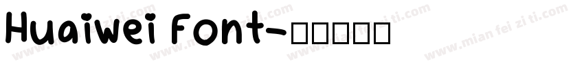 Huaiwei Font字体转换
